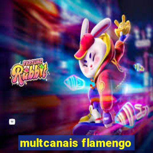 multcanais flamengo